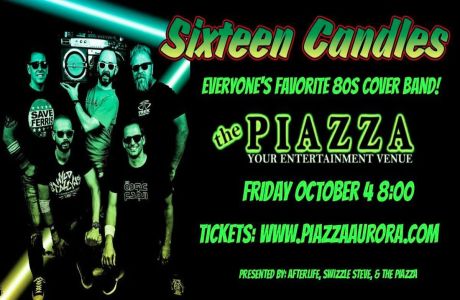 Sixteen Candles at The Piazza - #Afterlife