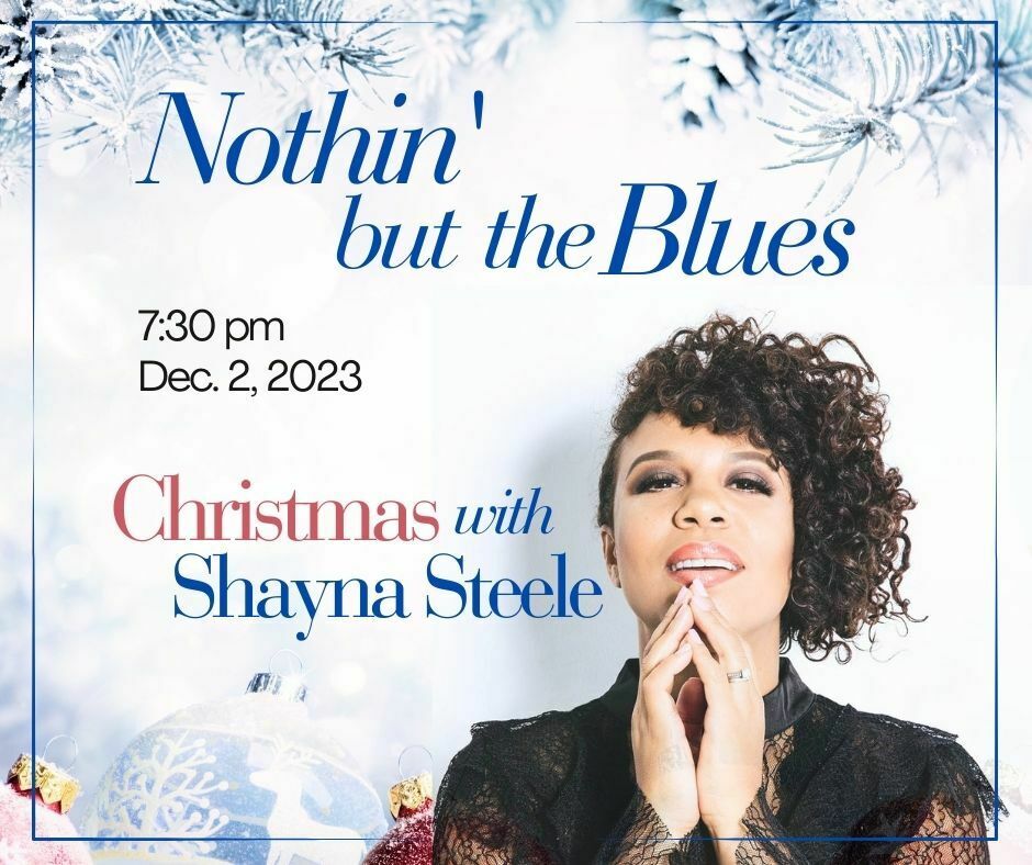 Nothin' but the Blues Christmas with Shayna Steele